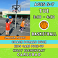 6/25 - 8/13 | Ages 5-7<br>Kelly Elementary, Carlsbad<br>8 Tuesday Kids Basketball Camps