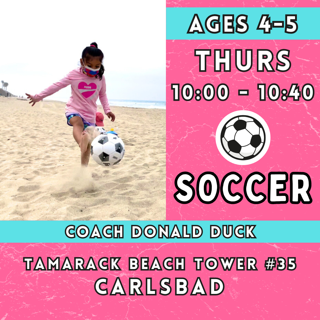 6/6 - 8/1 | Ages 4-5<br>Tamarack Beach, Carlsbad<br>8 Thursday Kids Beach Soccer
