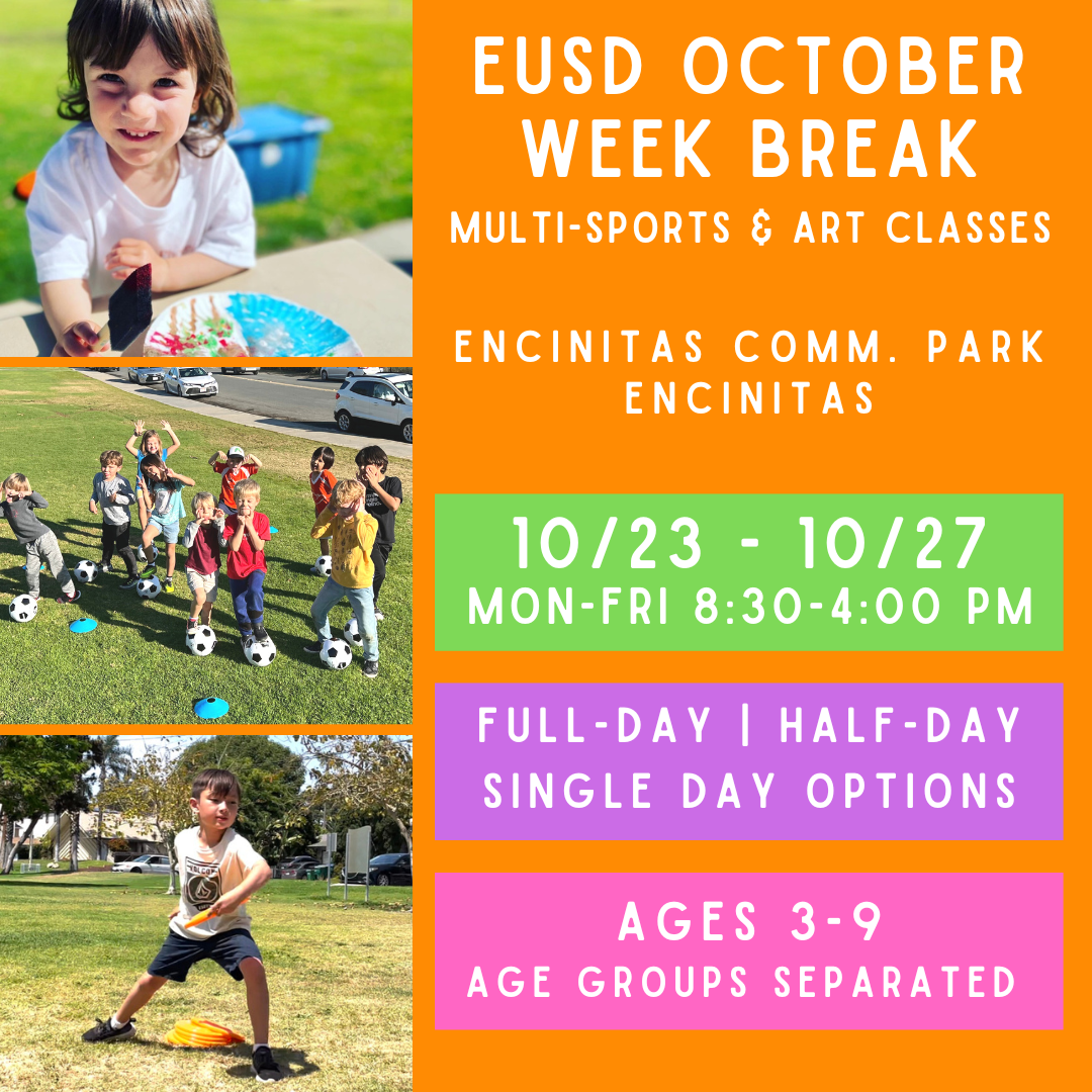 OFFLINE<br>EUSD October Break<br>Encinitas Park, Encinitas<br>Multi-Sports & Art (Ages 3-9)<br>Age Exceptions Can be Made