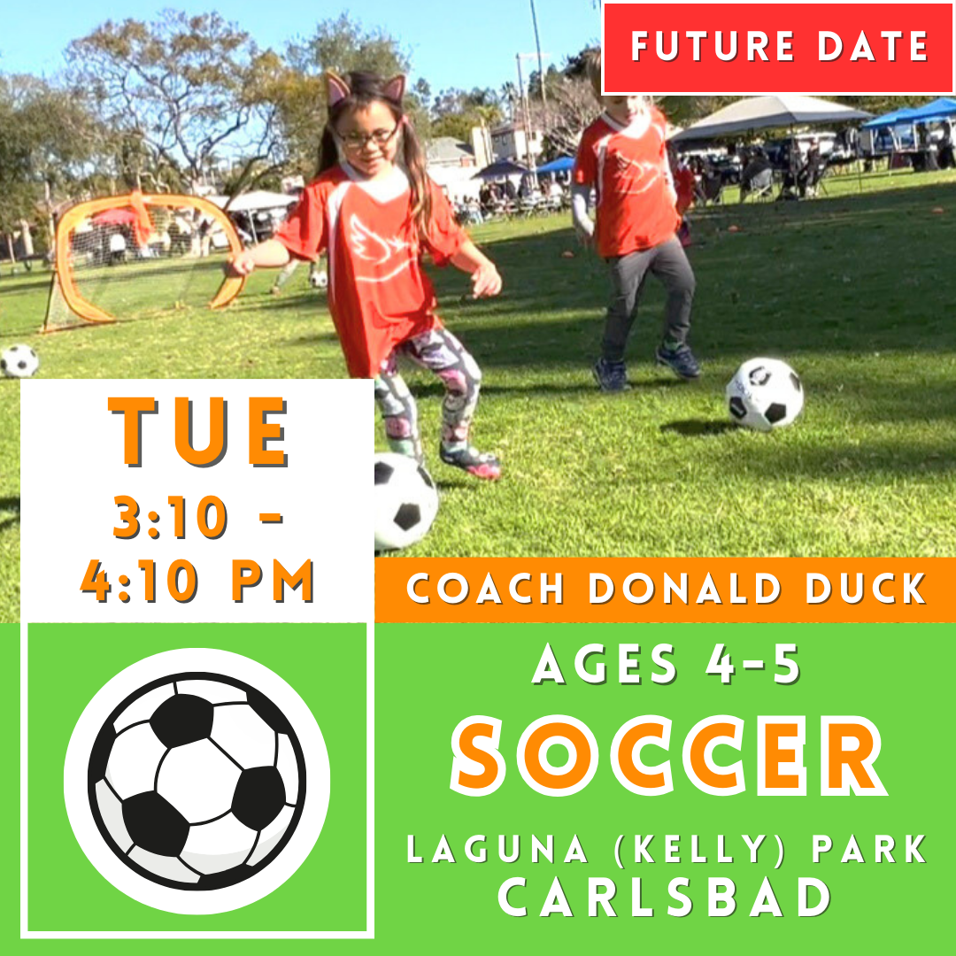 OFFLINE | Ages 4-5<br>Laguna Park, Carlsbad<br>8 Tuesday Kids Soccer Camps