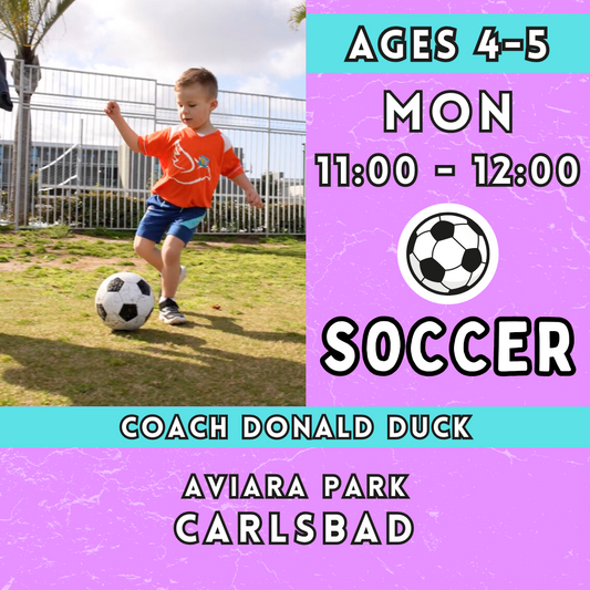 6/10 - 7/29 | Ages 4-5<br>Aviara Park, Carlsbad<br>8 Monday Kids Soccer Camps