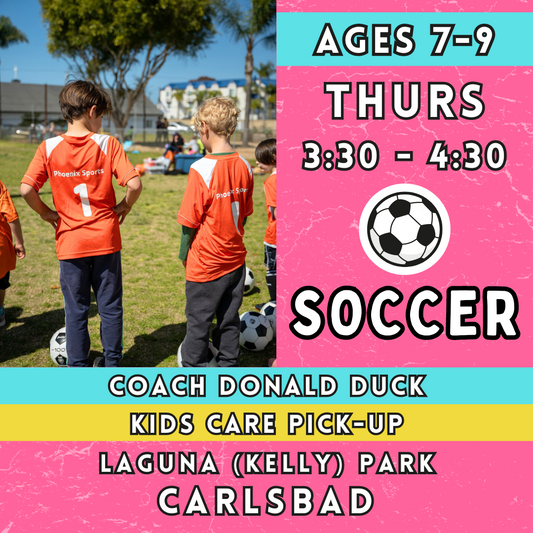6/7 - 7/26 | Ages 7-9<br>Laguna (Kelly) Park, Carlsbad<br>8 Thursday Kids Soccer Camps PM