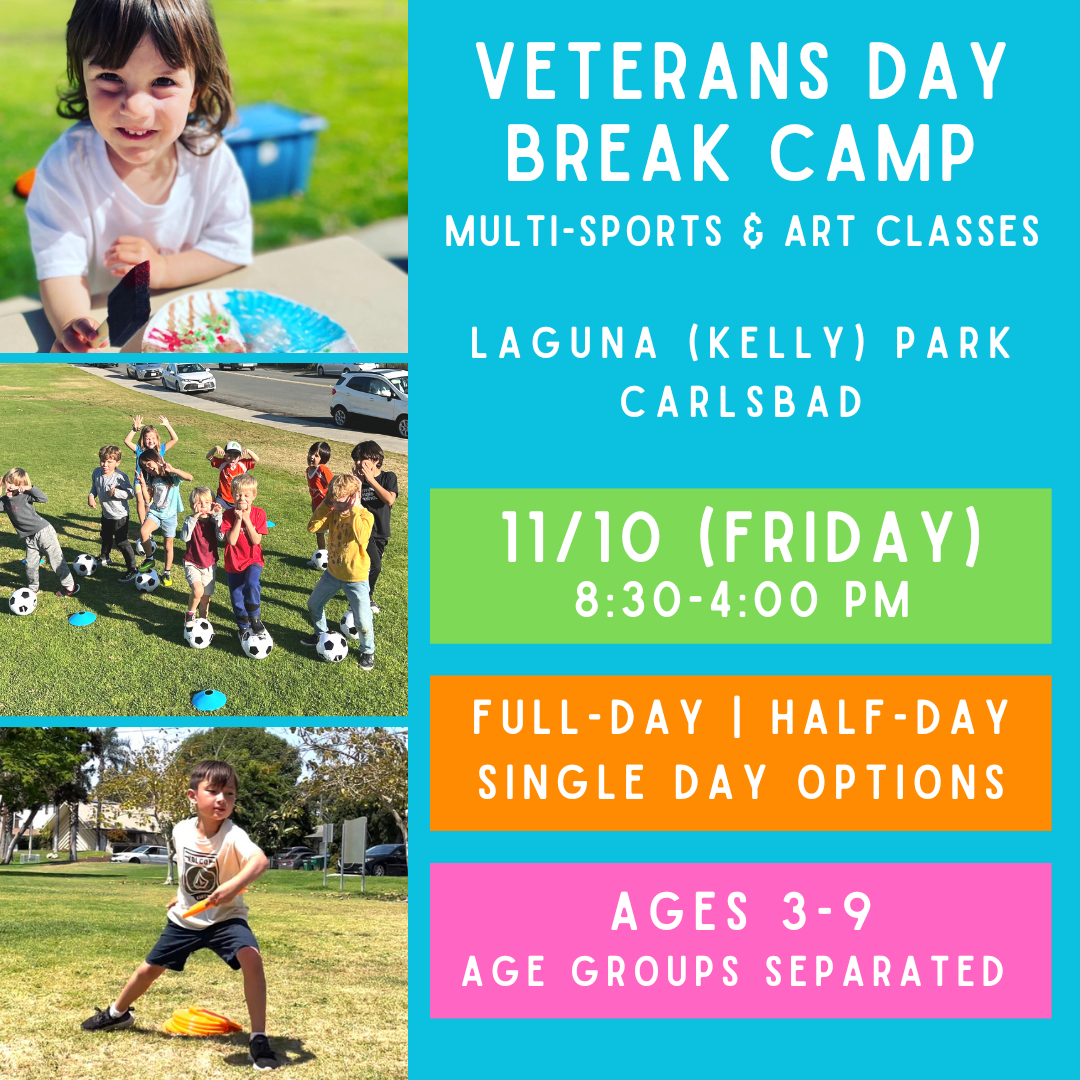 OFFLINE<br>Veterans Day Break Day Care<br>Laguna (Kelly) Park, Carlsbad<br>Multi-Sports & Art (Ages 3-9)<br>Age Exceptions Can be Made