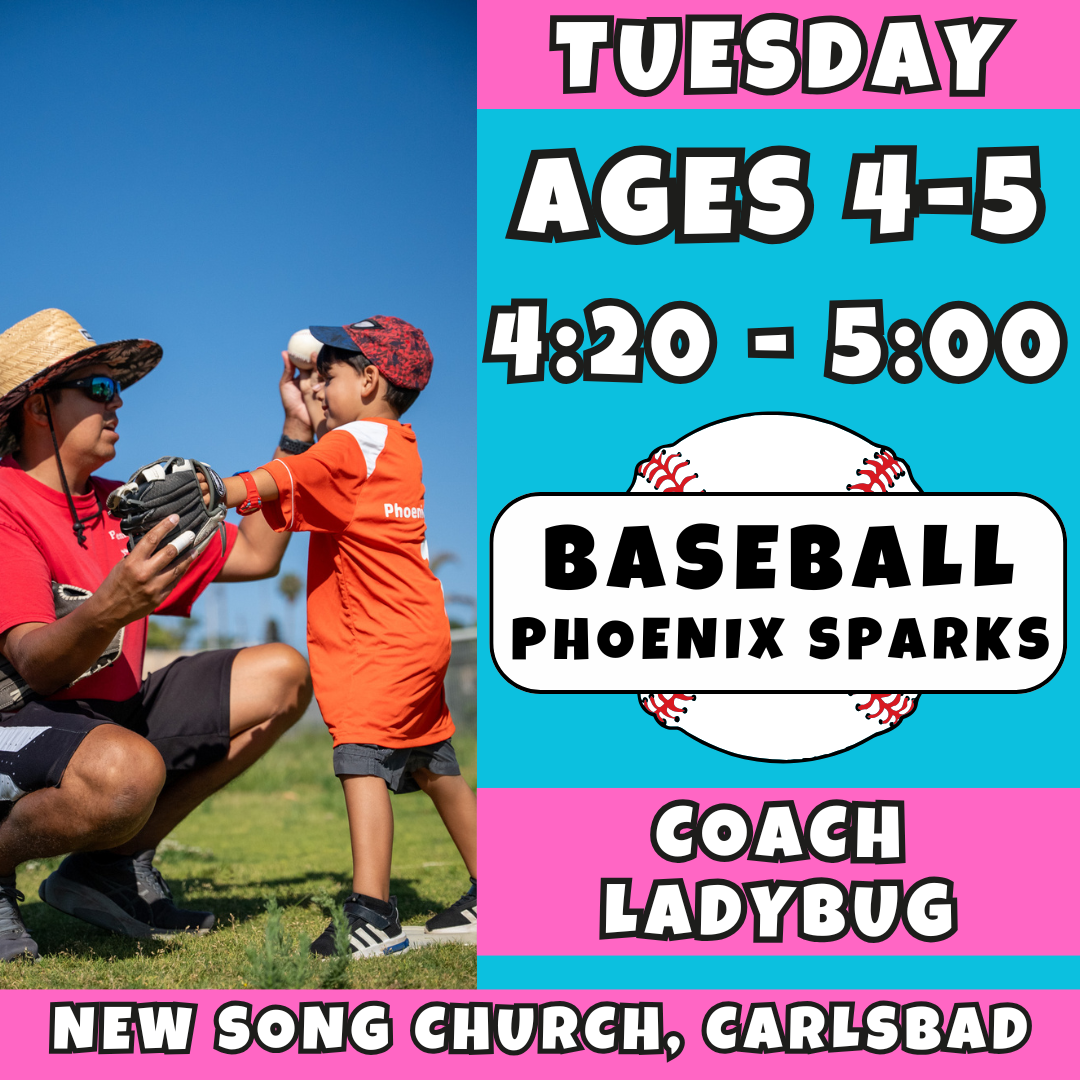 3/10 - 5/5 | Ages 4-5<br>Kids Baseball Tuesdays<br>New Song Church, Carlsbad<br>10 Total Spots