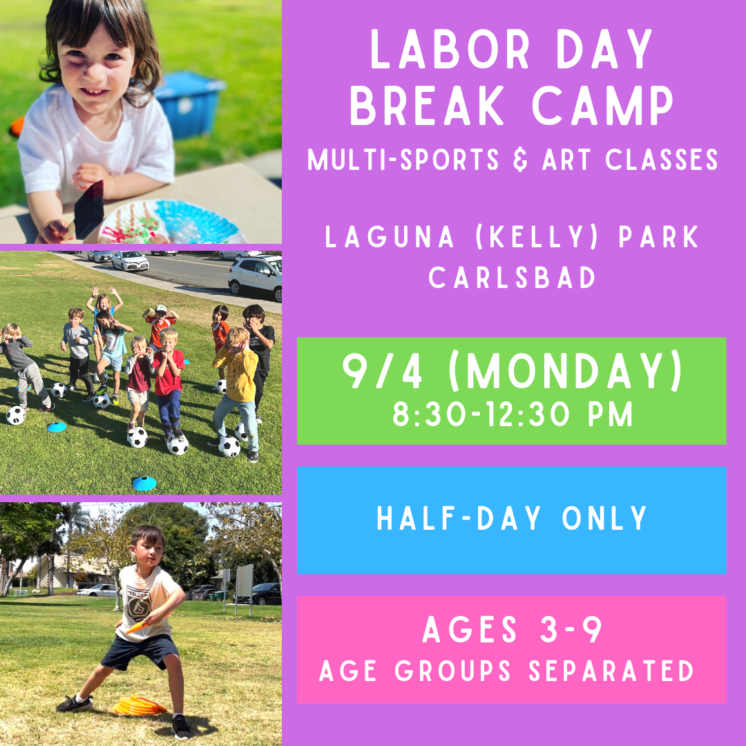 OFFLINE<br>Labor Day Break Camp<br>Laguna (Kelly) Park, Carlsbad<br>Multi-Sports & Art (Ages 3-9)<br>Age Exceptions Can be Made