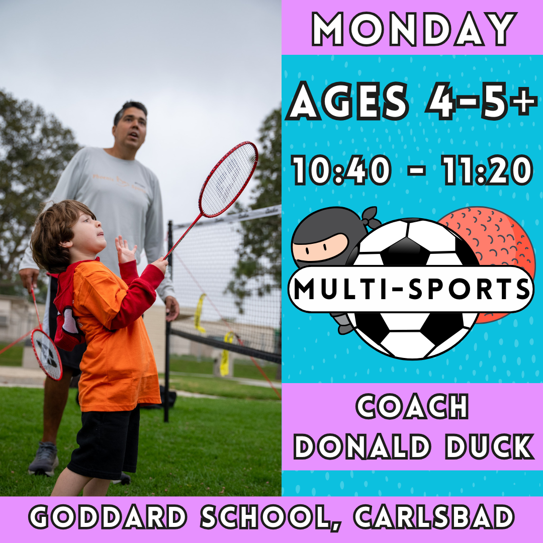 10:40 - 11:20 | Ages 4-5+<br>Monday Kids Enrichment<br>Goddard School, Carlsbad<br>MUST ATTEND GODDARD