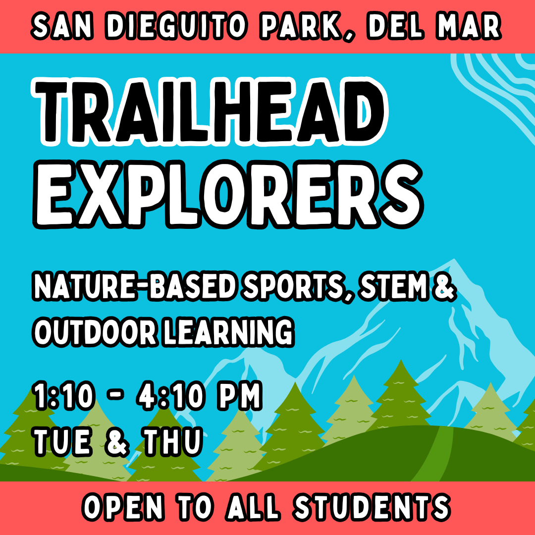 NON-Native School Parents<br>Sept - Dec | Ages 3-9<br>Trailhead Explorers<br>San Dieguito Park, Del Mar<br>16 Total Spots