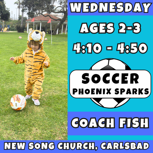 8/20 - 10/15 | Ages 2-3<br>Wednesday Toddler Soccer<br>New Song Church, Carlsbad<br>10 Total Spots
