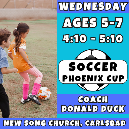 3/18 - 5/20 | Ages 5-7<br>Phoenix Cup Wednesdays<br>New Song Church, Carlsbad<br>16 Total Spots