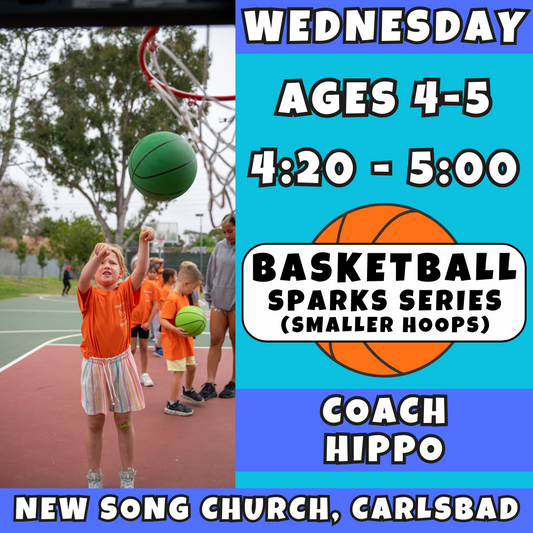 11/5 - 12/17 | Ages 4-5<br>Wednesday Kids Basketball<br>New Song Church, Carlsbad<br>10 Total Spots