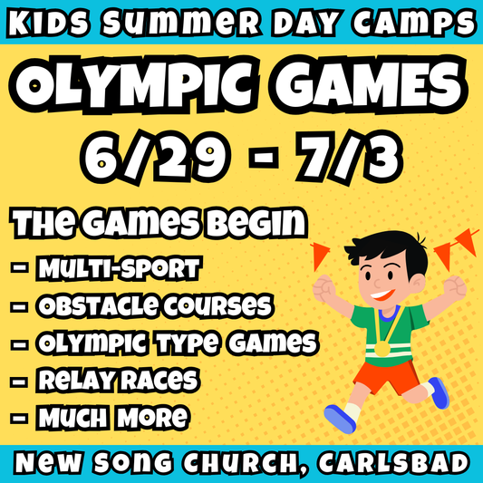 WK 4: 6/29 - 7/3 | 8:30 - 3:30<br>Ages 3-7 | Mon - Thu<br>Sports, STEM, Teamwork, Art<br>New Song Church, Carlsbad<br>Separated Age Groups<br>24 Total Spots