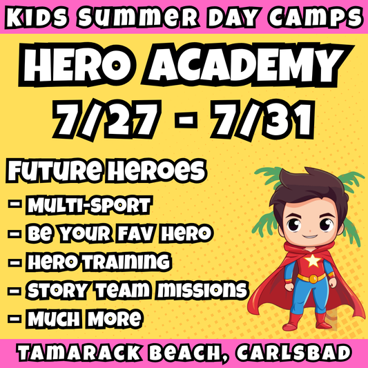 WK 7: 7/27 - 7/31 | 8:30 - 12:30 PM<br>Ages 3-7 | Mon - Fri<br>Beach Sports, Fitness, STEM, More<br>Tamarack Beach, Carlsbad<br>Separated Age Groups<br>24 Total Spots