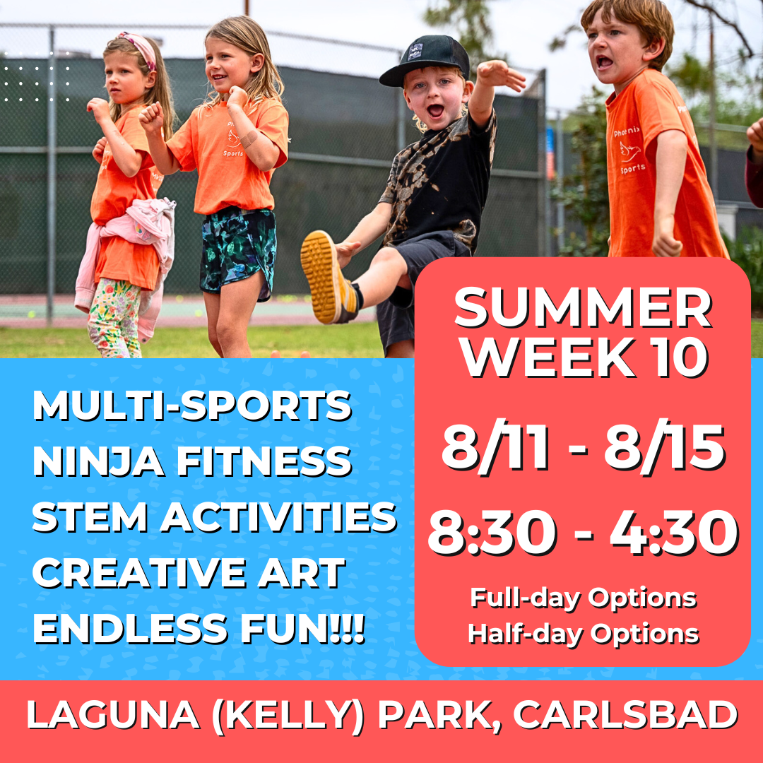 8/11 - 8/15 | 8:30 - 4:30<br>Ages 3-9 | Mon - Fri<br>STEM, Sports, Martial Arts<br>Laguna (Kelly) Park, Carlsbad<br>Separated Age Groups