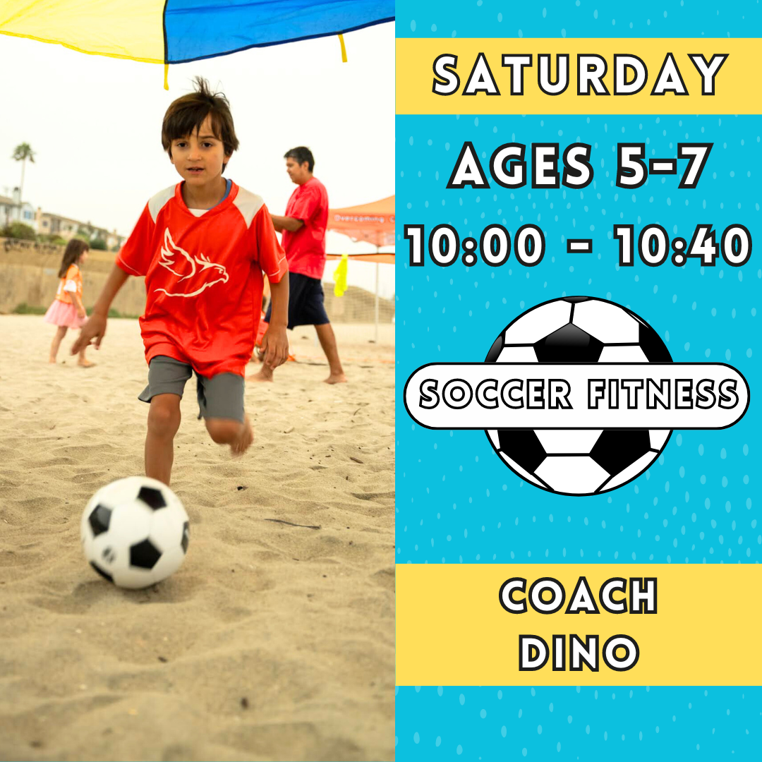 10/5 - 12/7 | Ages 5-7<br>Saturday Hybrid Soccer/Fitness<br>Tamarack Beach, Carlsbad