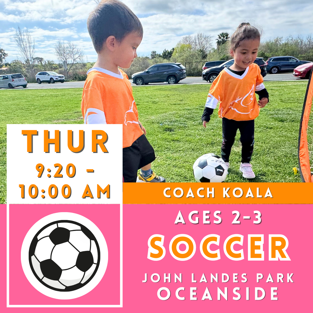 OFFLINE | Ages 2-3<br>John Landes Park, Oceanside<br>8 Thursdays Toddler Soccer Camps