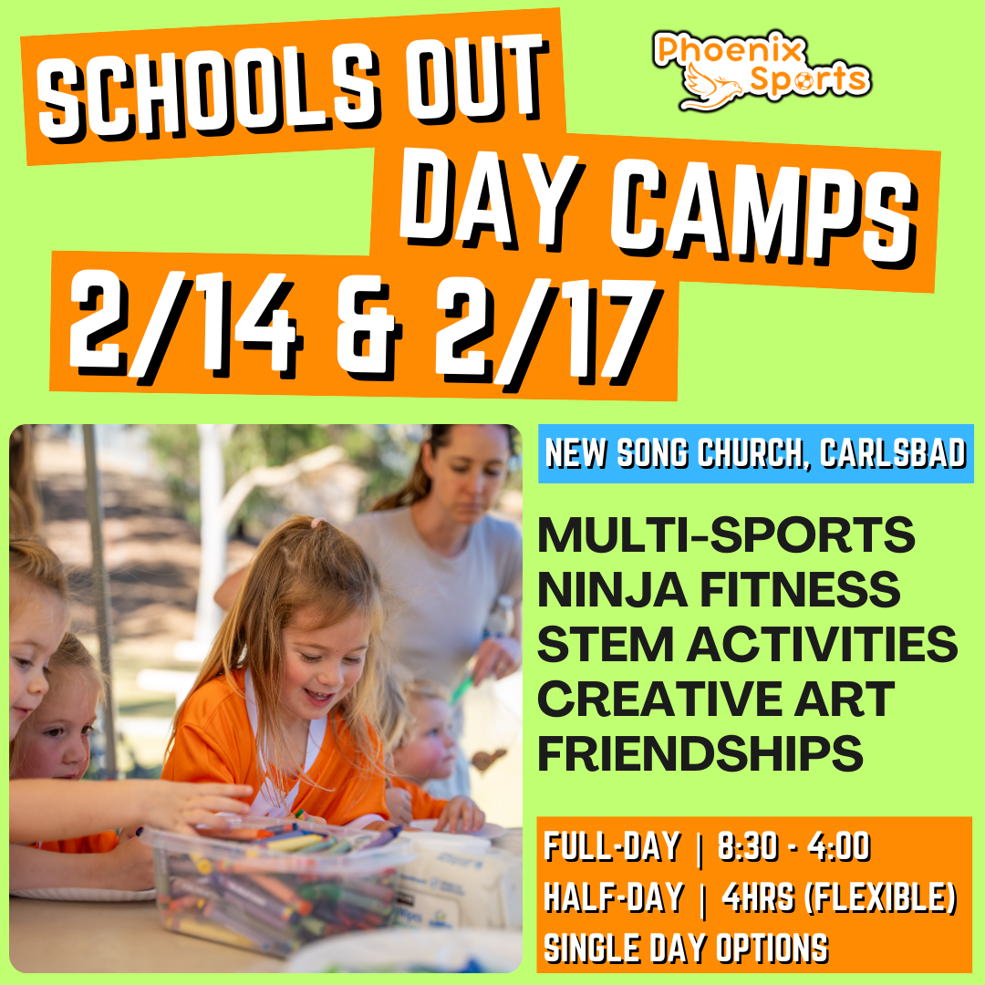 2/14 & 2/17 | Fri & Mon<br>8:30-4:00 PM | Ages 3-7<br>Sports, STEM, Ninja Fitness<br>Kelly Elementary Park, Carlsbad