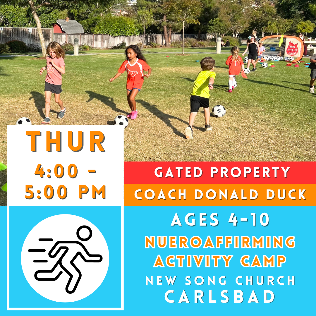 3/7 - 4/18  | Ages 4-10<br>New Song Church, Carlsbad<br>4 Weeks | Thursdays<br>Inclusive Sports Day