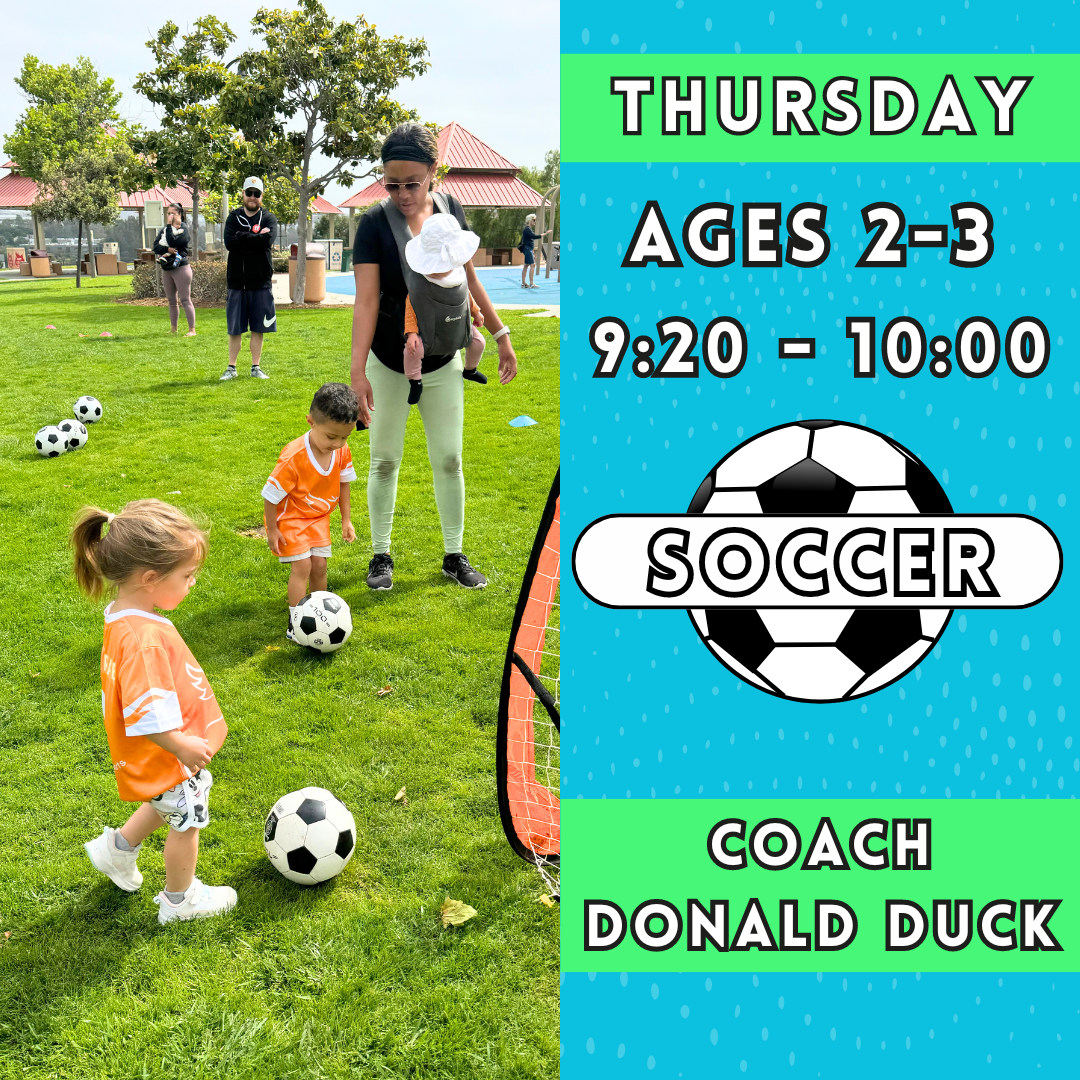 9/5 - 11/14 | Ages 2-3<br>Thursday Toddler Soccer<br>Buccaneer Park, Oceanside