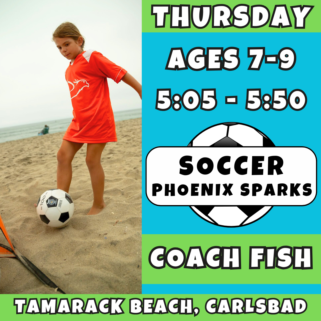 3/12 - 5/7 | Ages 7-9<br>Beach Soccer Fitness & Skills<br>Tamarack Beach, Carlsbad<br>10 Total Spots
