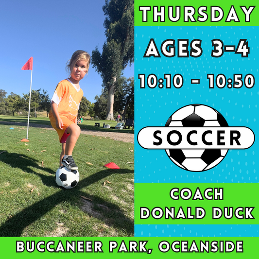 1/9 - 2/27 | Ages 3-4<br>Thursday Kids Soccer<br>Buccaneer Park, Oceanside