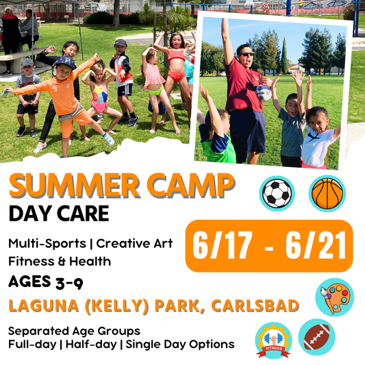 6/17 - 6/21  | Summer Day Care<br>Mon - Fri | 8:30 - 4:00<br>Laguna (Kelly) Park, Carlsbad<br>Ages 3-9 | Separated Age Groups