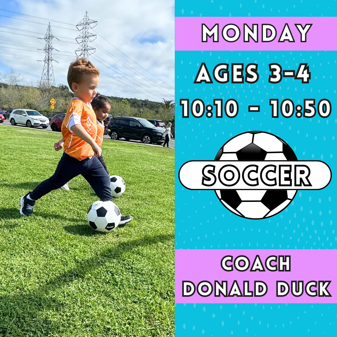 10/14 - 12/9 | Ages 3-4<br>Monday Kids Soccer<br>Aviara Park, Carlsbad