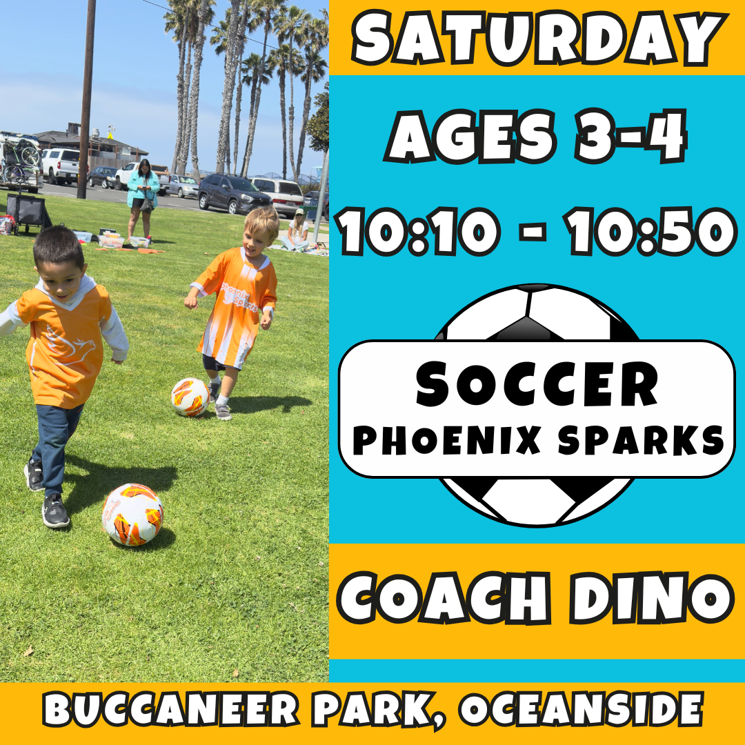 8/16 - 10/11  | Ages 3-4<br>Saturday Kids Soccer<br>Buccaneer Park, Oceanside<br>10 Total Spots