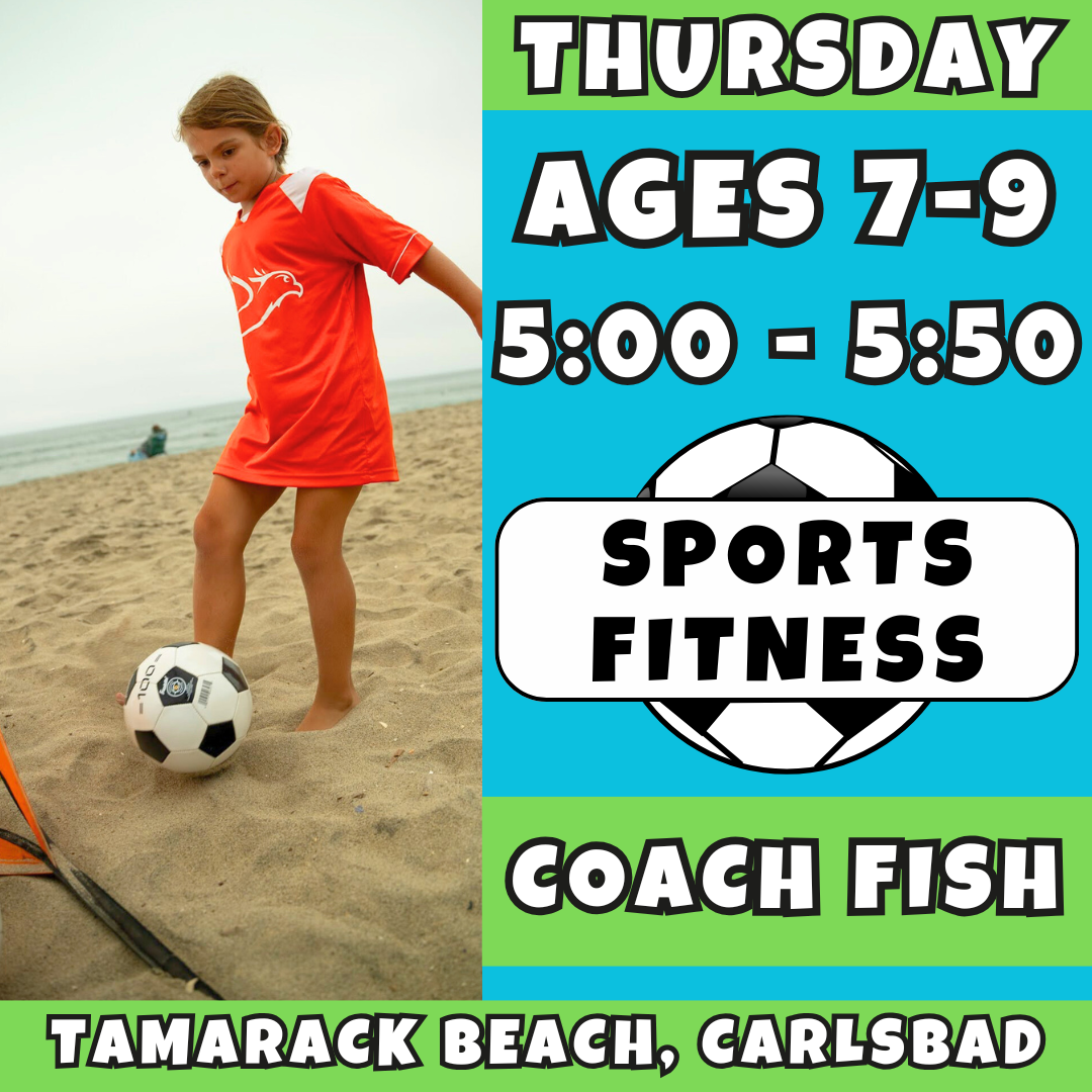 3/12 - 5/14 | Ages 7-9<br>Thursday Sports Fitness: Soccer<br>Tamarack Beach, Carlsbad<br>10 Total Spots