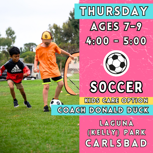 9/5 - 11/14 | Ages 7-9<br>Thursday Kids Soccer<br>Laguna (Kelly) Park, Carlsbad