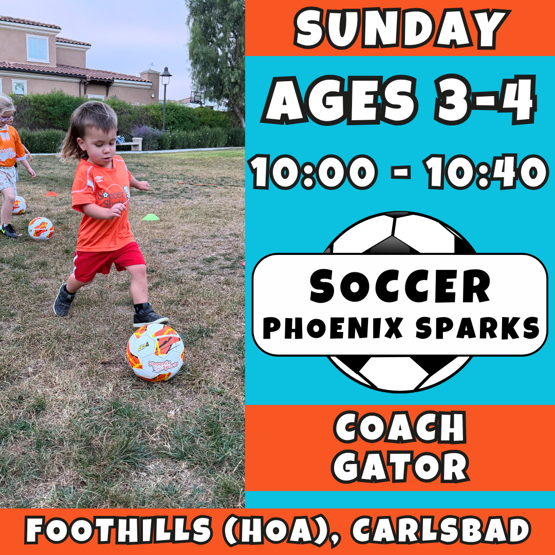 3/22 - 5/17 | Ages 3-4<br>Sunday Kids Soccer<br>The Foothills (HOA), Carlsbad<br>Open to All<br>10 Total Spots