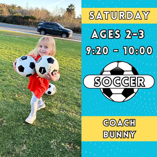 9/21 - 11/23 | Ages 3-4<br>Saturday Kids Soccer<br>New Song Church, Carlsbad