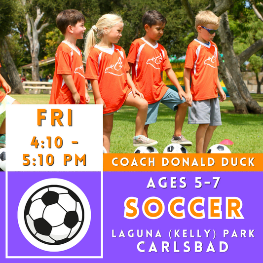5/3 - 7/5 | Ages 5-7<br>Laguna (Kelly) Park, Carlsbad<br>8 Friday Kids Soccer Camps