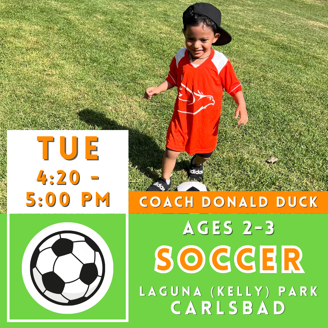 OFFLINE | Ages 2-3<br>Laguna (Kelly) Park, Carlsbad<br>8 Tuesday Kids Soccer Camps