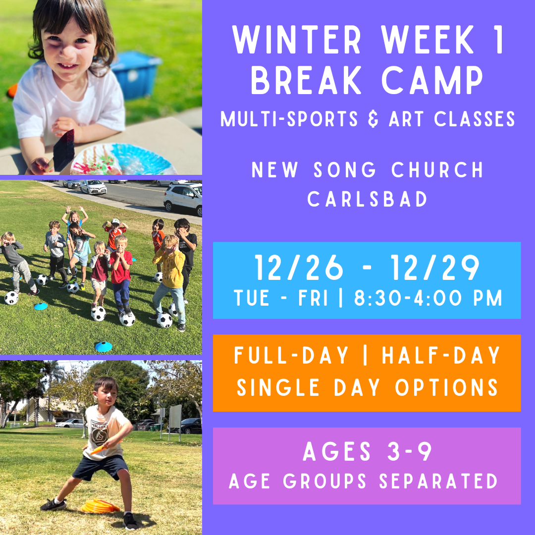 OFFLINE<br>Winter Week 1<br>New Song Church, Carlsbad<br>Multi-Sports & Art (Ages 3-9)<br>Age Exceptions Can be Made
