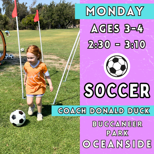 8/26 - 10/21 | Ages 3-4<br>Monday Kids Soccer<br>Buccaneer Park, Oceanside