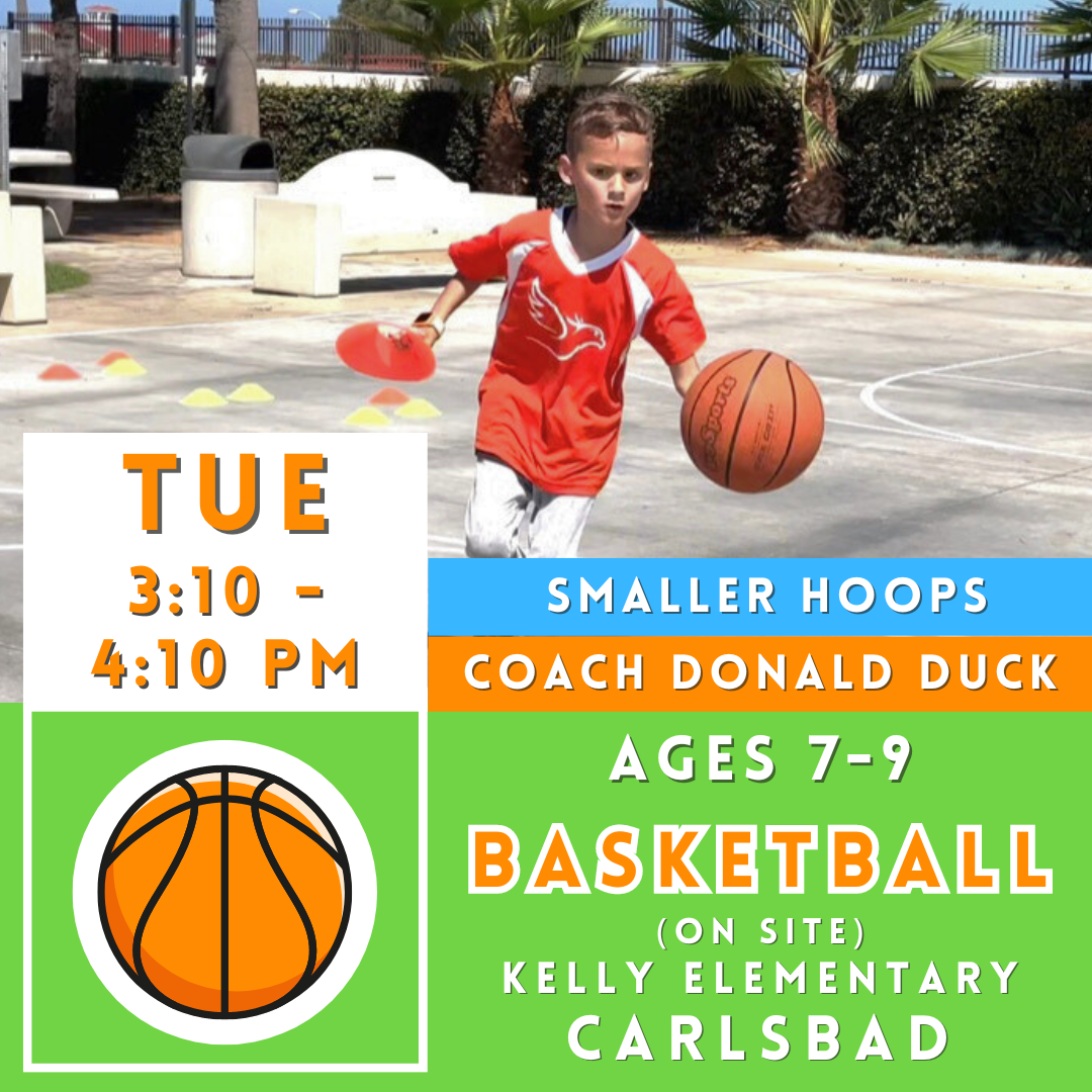 2/27 - 4/23 | Ages 7-9<br>Kelly Elementary, Carlsbad<br>8 Tuesday Kids Basketball Camps