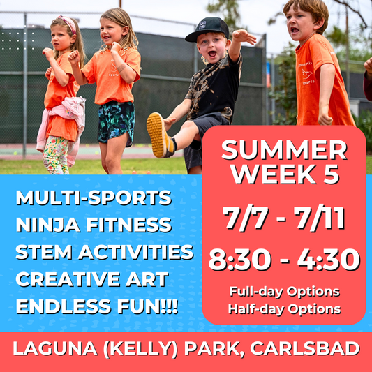 7/7 - 7/11 | 8:30 - 4:30<br>Ages 3-9 | Mon - Fri<br>STEM, Sports, Martial Arts<br>Laguna (Kelly) Park, Carlsbad<br>Separated Age Groups