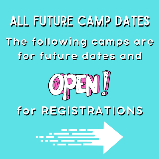 All Future Camps <br>Open for Registrations