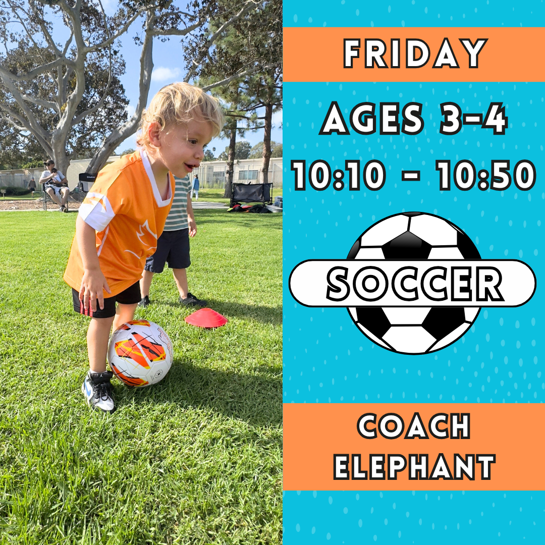 11/15 - 1/24 | Ages 3-4<br>Friday Toddler Soccer<br>Alga Norte Park, Carlsbad (Copy)