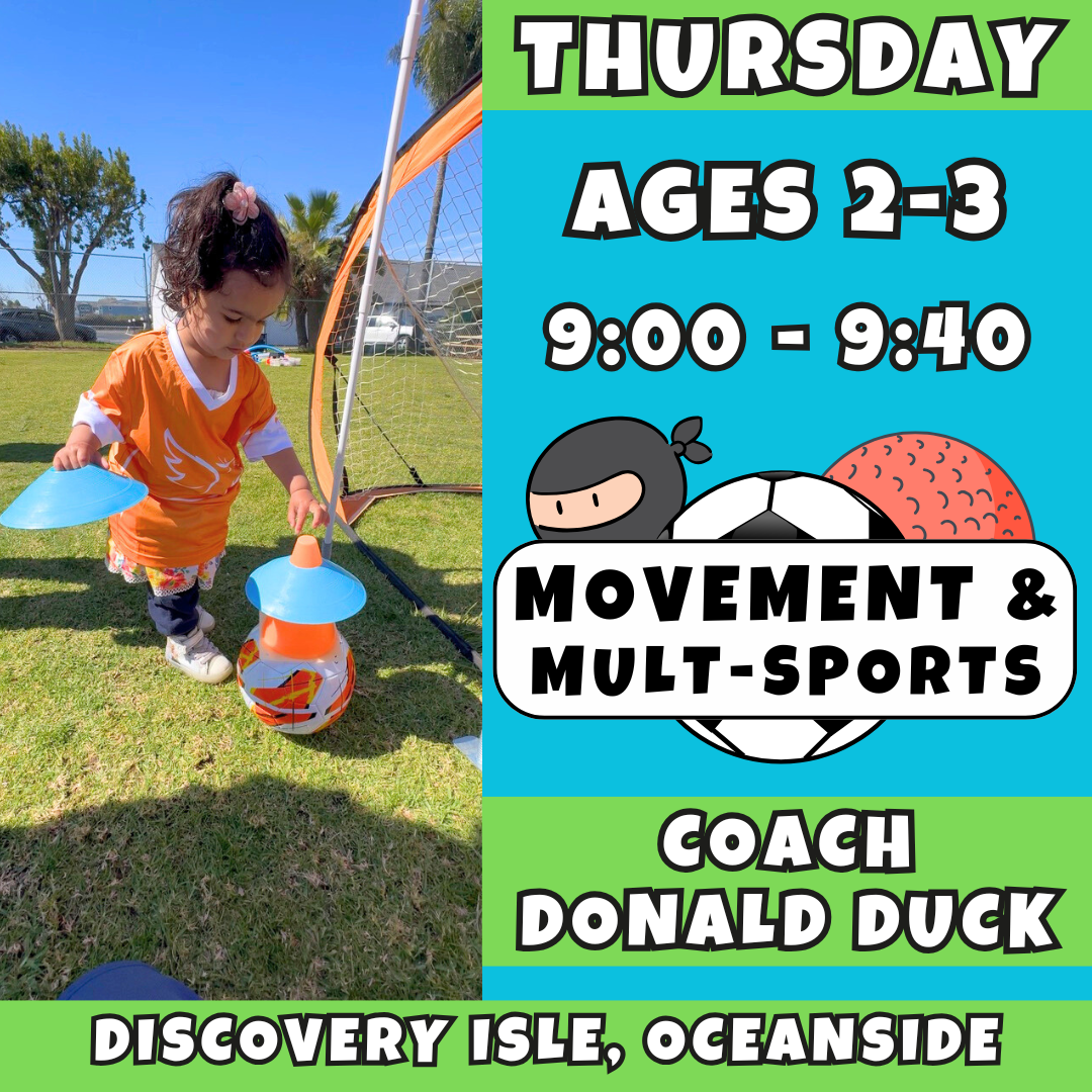 9:00 - 9:40 | Ages 2-3<br>Thursday Athletic Enrichment<br>Sunrise School, Carlsbad<br>MUST ATTEND SUNRISE