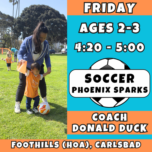 2/6 - 3/27 | Ages 2-3<br>Friday Kids Soccer<br>The Foothills (HOA), Carlsbad<br>Open to All<br>10 Total Spots