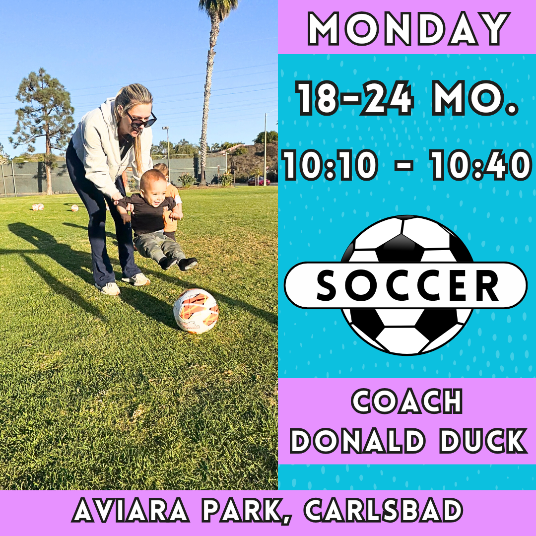 2/24 - 4/14 | 18 - 24 Months<br>Monday Toddler Soccer<br>Aviara Park, Carlsbad