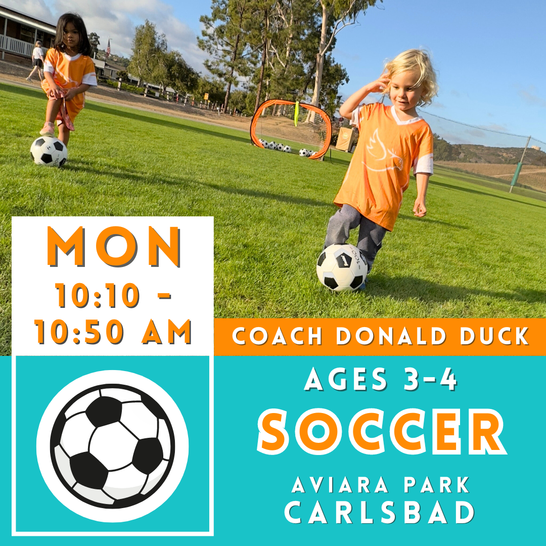 3/18 - 5/13 | Ages 3-4<br>Aviara Park, Carlsbad<br>8 Monday Kids Soccer Camps AM
