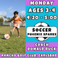 3/9 - 5/4 | Ages 3-4<br>Monday Kids Soccer<br>Rancho Club Golf Course, Carlsbad<br>10 Total Spots