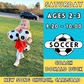 1/11 - 3/15 | Ages 2-3<br>Saturday Toddler Soccer<br>New Song Church, Carlsbad