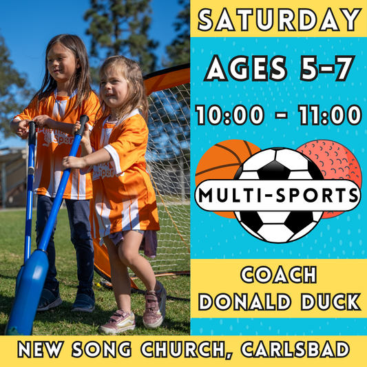 4/5 - 7/12 | Ages 5-7<br>Saturday Kids Multi-Sports<br>New Song Church, Carlsbad