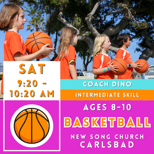 5/11 - 7/6 | Ages 8-10<br>New Song Church, Carlsbad<br>8 Saturday Kids Basketball Camps
