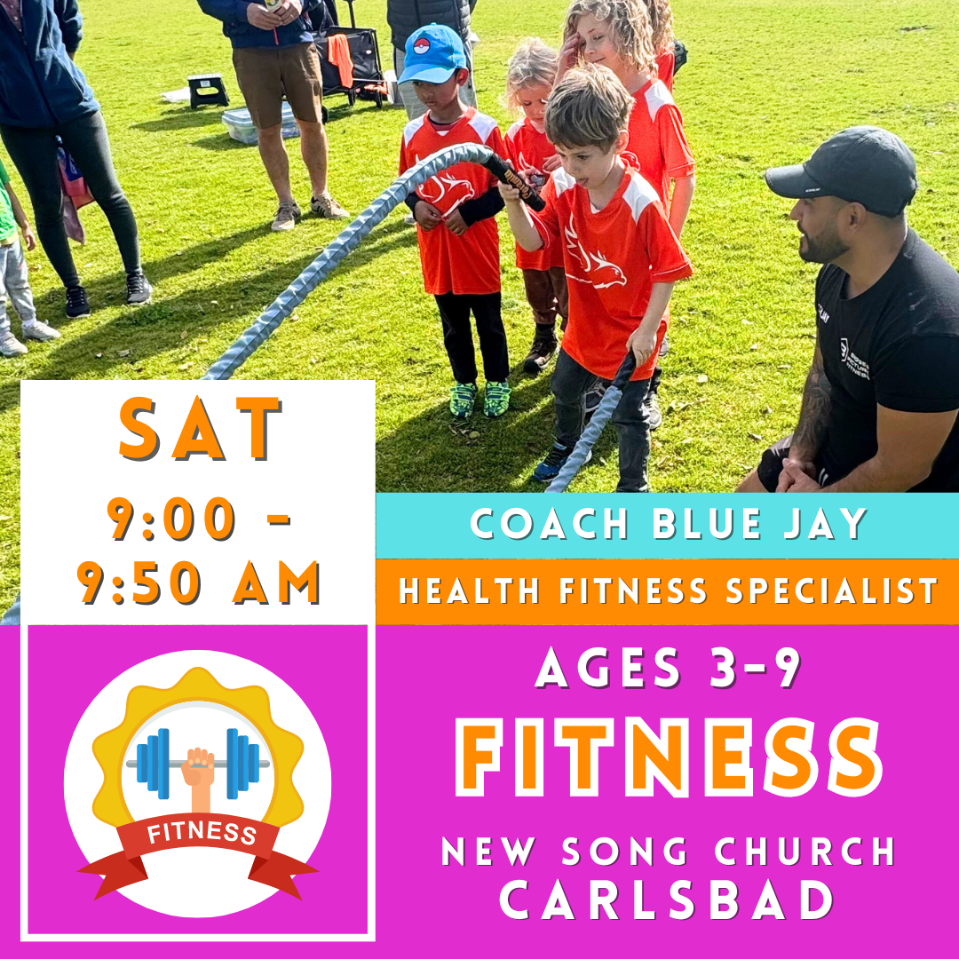 3/30 | Ages 4-7<br>New Song Church, Carlsbad<br>1 Free Trial Fitness Camp