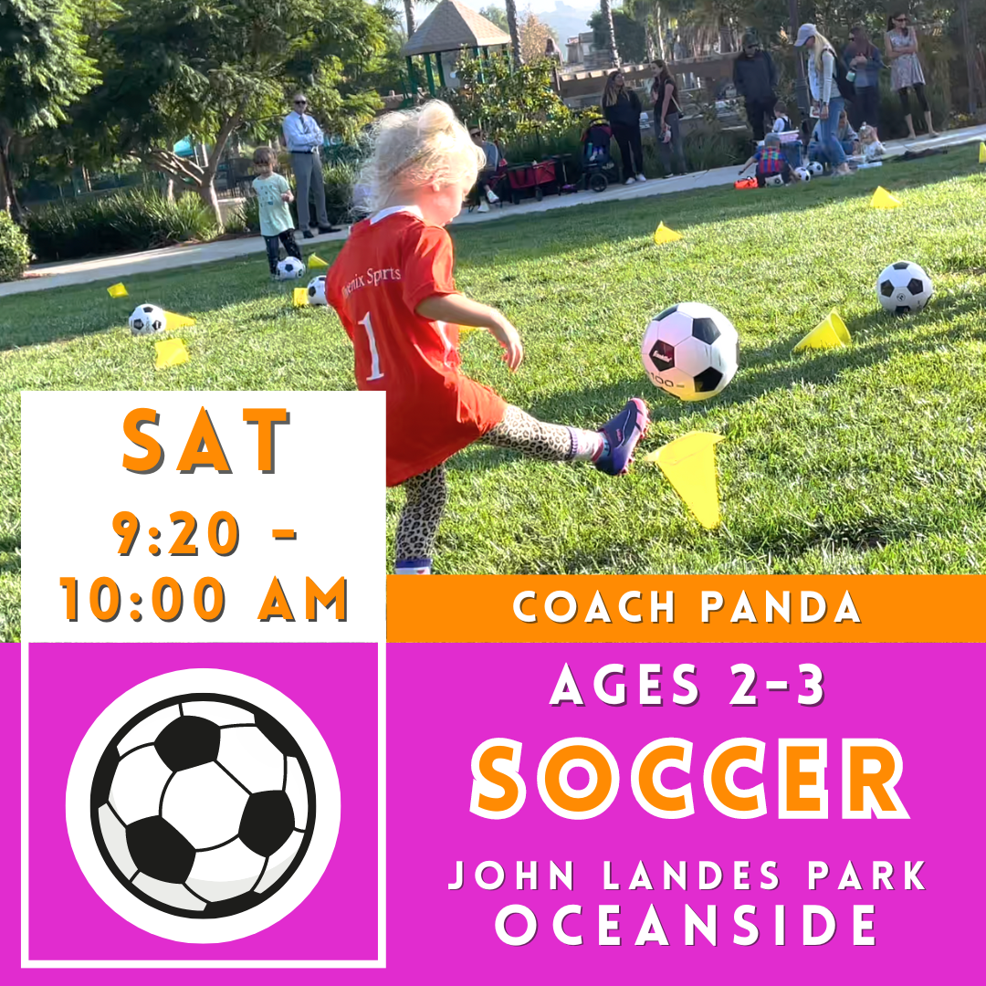 OFFLINE | Ages 2-3<br>John Landes Park, Oceanside<br>8 Saturday Toddler Soccer Camps