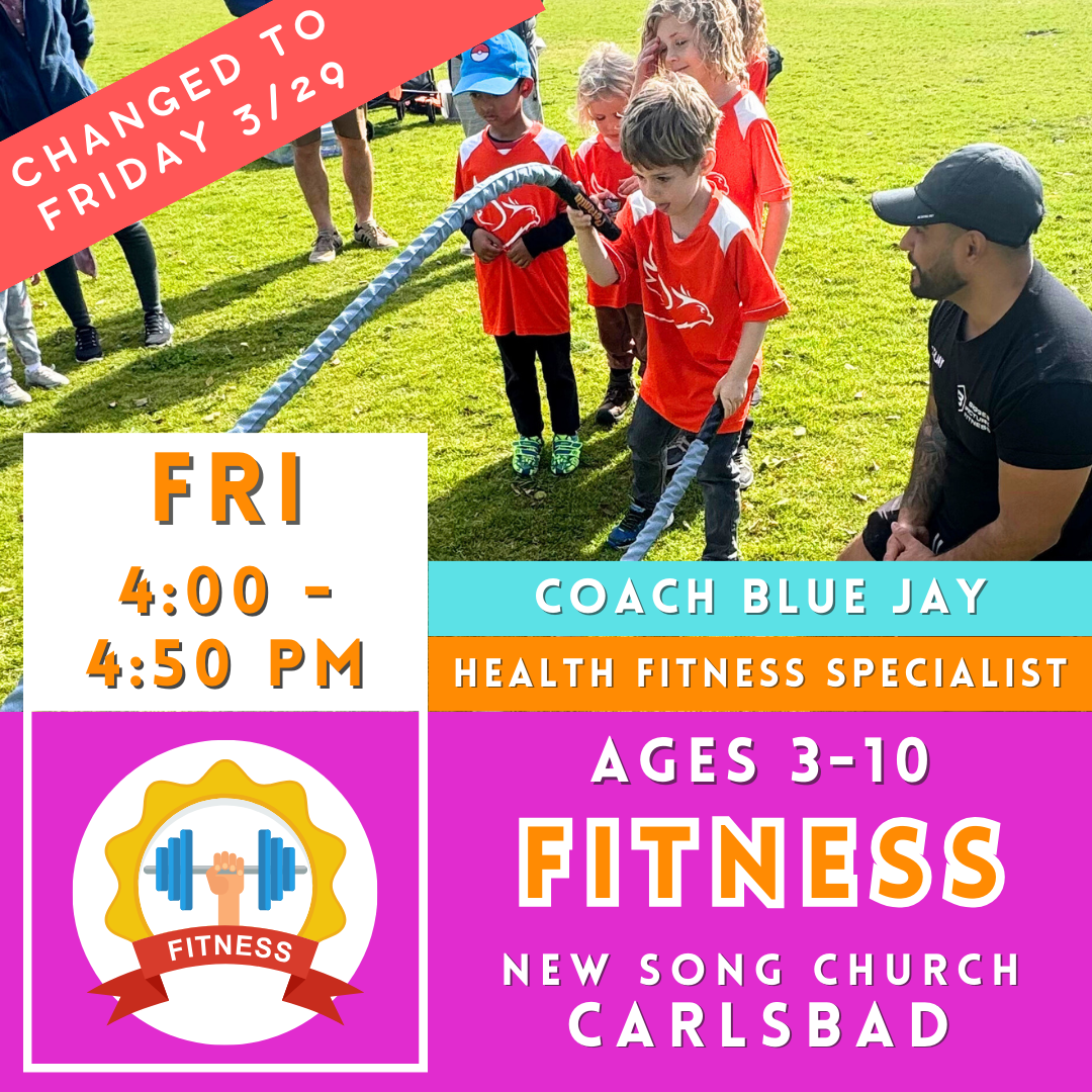 FREE 3/29 | Ages 3-10<br>New Song Church, Carlsbad<br>1 Free Trial Fitness Camp